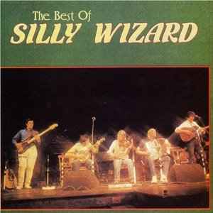 Silly Wizard - The Best Of Silly Wizard album cover