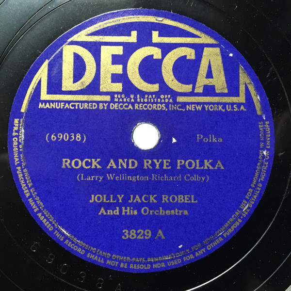 last ned album Jolly Jack Robel And His Orchestra - Rock And Rye Polka Evening On The Lehigh