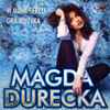 Magda Durecka - W Moim Sercu Gra Muzyka