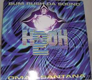 Bum Rush Da Sound - Omar Santana