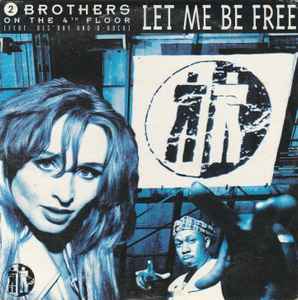 2 Brothers On The 4th Floor - Let Me Be Free album cover