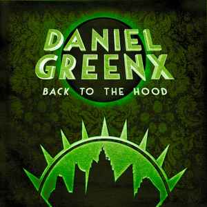 Daniel Greenx - Back To The Hood album cover