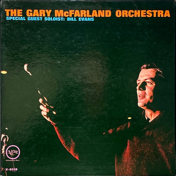 baixar álbum The Gary McFarland Orchestra Special Guest Soloist Bill Evans - The Gary McFarland Orchestra