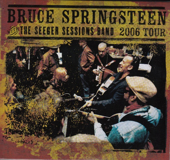 ladda ner album Bruce Springsteen With The Seeger Sessions Band - 2006 Tour
