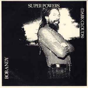 Bob Andy - Super Powers (Dark Clouds) album cover