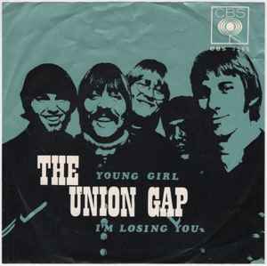 Gary Puckett & The Union Gap - Young Girl / I'm Losing You