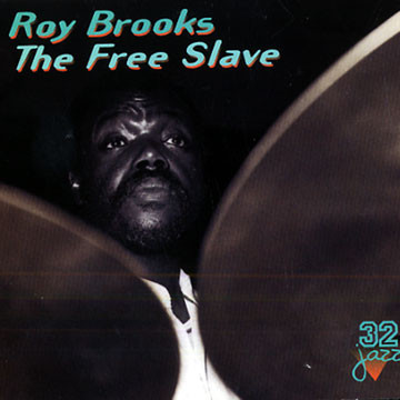 Roy Brooks – The Free Slave (1998, CD) - Discogs