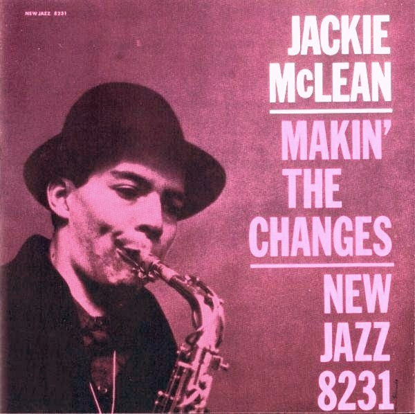 Jackie McLean – Makin' The Changes (1960, Vinyl) - Discogs