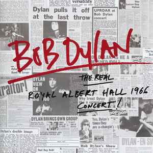 The Real Royal Albert Hall 1966 Concert! - Bob Dylan