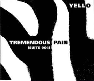 Tremendous Pain (Suite 904) - Yello