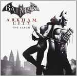 Cover of Batman: Arkham City - The Album, 2011-10-17, CD