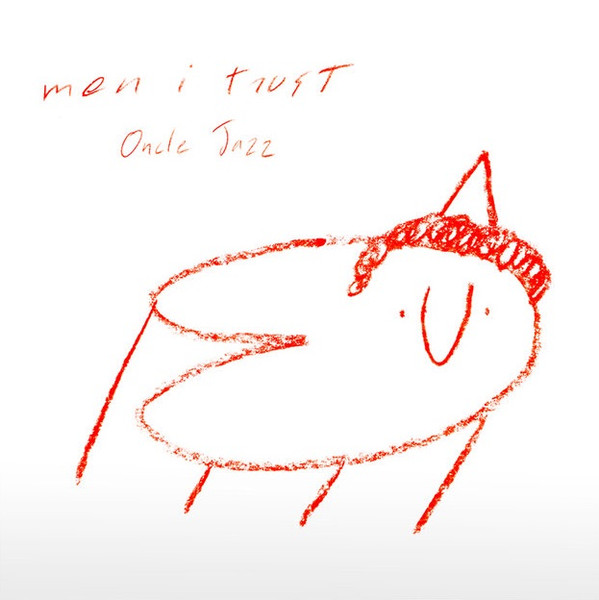 Men I Trust – Oncle Jazz (2019, Orange, Vinyl) - Discogs