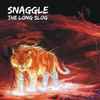 Snaggle - The Long Slog