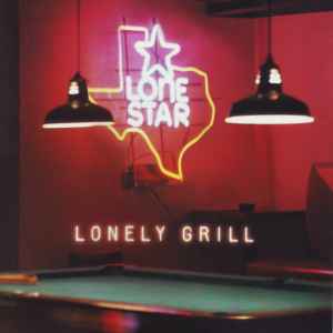 Lonestar (3) - Lonely Grill