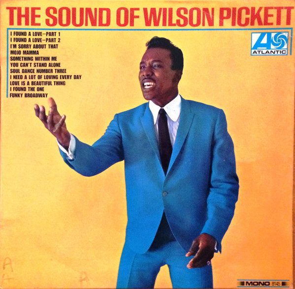 Wilson Pickett - The Sound Of Wilson Pickett | Releases | Discogs