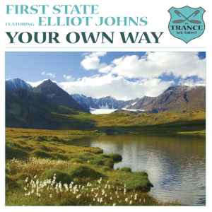 Your Own Way - First State Featuring Elliot Johns