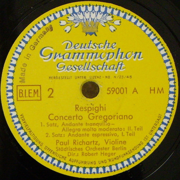 lataa albumi Respighi, Paul Richartz, The Orchestra Of The State, Berlin, Robert Heger - Concerto Gregoriano For Violin Orchestra