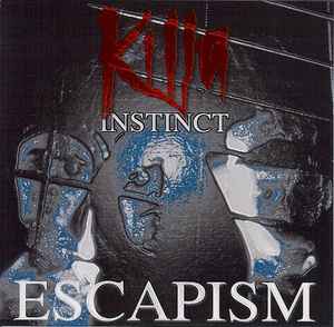 Killa Instinct - Escapism album cover
