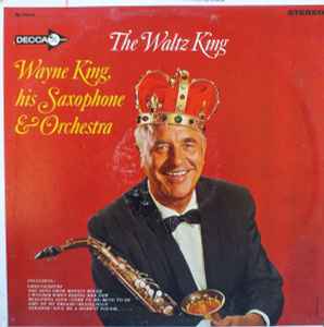 Wayne King And His Orchestra - The Waltz King album cover