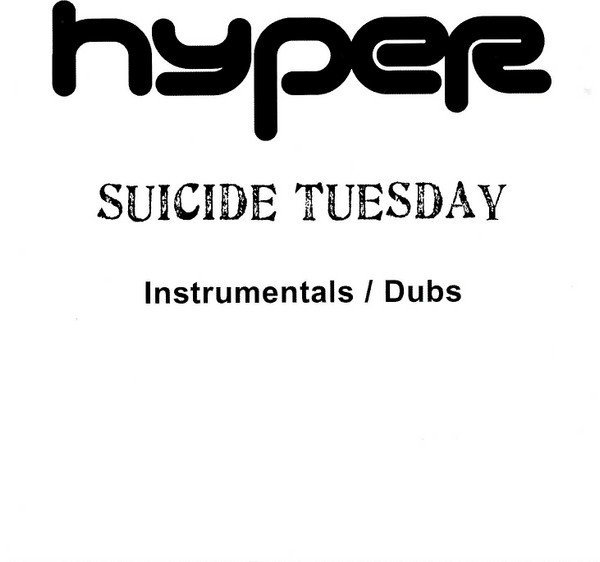 descargar álbum Hyper - Suicide Tuesday Intrumentals Dubs