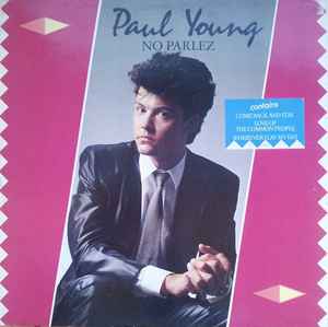 Paul Young – No Parlez (1983, Vinyl) - Discogs