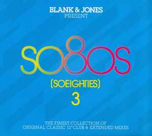 So80s (Soeighties) 3 - Blank & Jones
