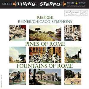 Ottorino Respighi - Pines Of Rome / Fountains Of Rome