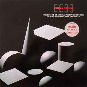 Difficult Shapes & Passive Rhythms - Some People Think It's Fun To Entertain - China Crisis