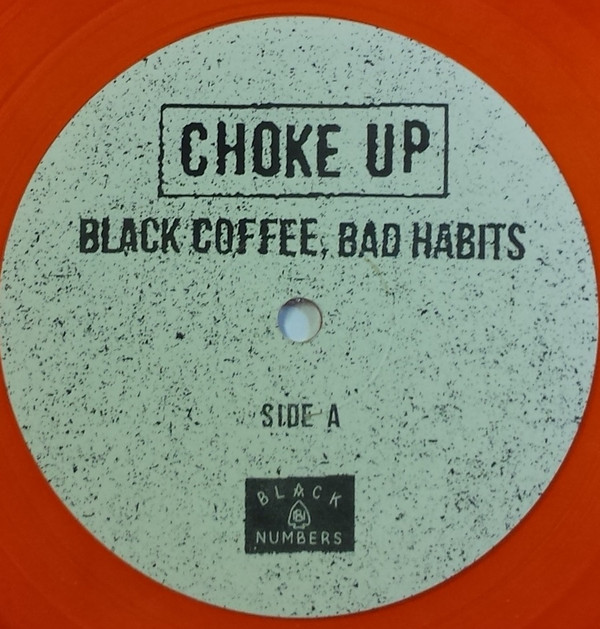 last ned album Choke Up - Black Coffee Bad Habits