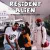 Resident Alien (2) - It Takes A Nation Of Suckers To Let Us In