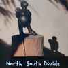 North South Divide - North South Divide