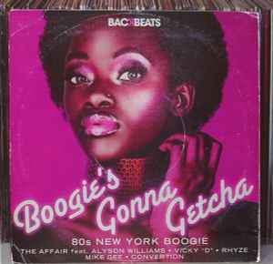 Boogie's Gonna Getcha (80s New York Boogie) - Various