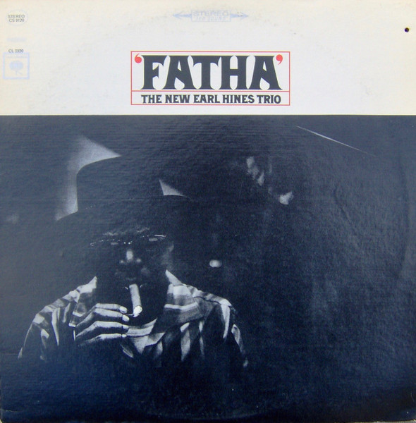 The New Earl Hines Trio – Fatha (1965, Vinyl) - Discogs