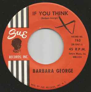 Barbara George - If You Think / If When You've Done The Best You Can album cover