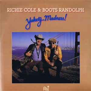 Richie Cole - Yakety Madness! album cover