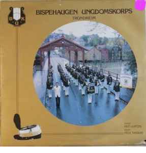 Bispehaugen Ungdomskorps - Bispehaugen Ungdomskorps Trondheim album cover
