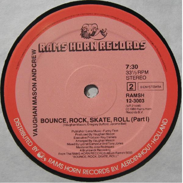 Vaughan Mason And Crew - Roller Skate / Bounce, Rock, Skate, Roll (Part 1) | Rams Horn Records (RAMSH 12-3003) - 2