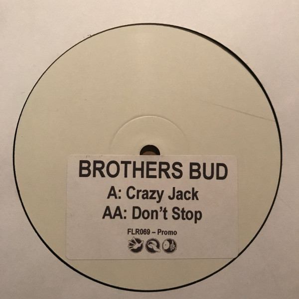 lataa albumi Brothers Bud - Crazy Jack Dont Stop