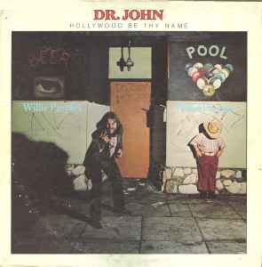 Dr. John – Hollywood Be Thy Name (1975, All Disc Pressing, Vinyl) - Discogs