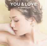 篠崎愛 – You & Love (2018, CD) - Discogs
