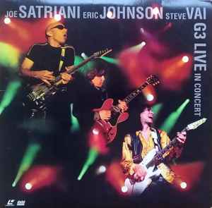 Joe Satriani, Steve Vai, Eric Johnson, G3 – G3 Live In Concert