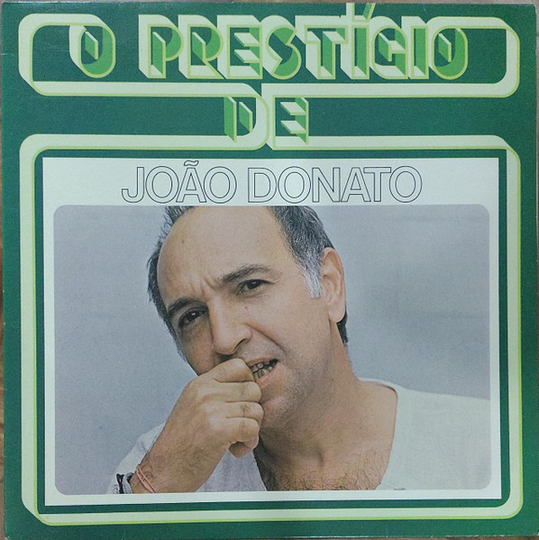 João Donato – O Prestígio De João Donato (1999, Vinyl) - Discogs