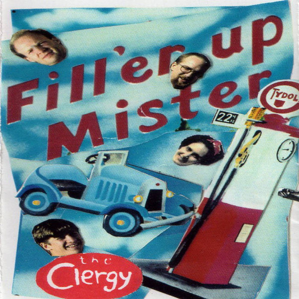 descargar álbum The Clergy - Filler Up Mister