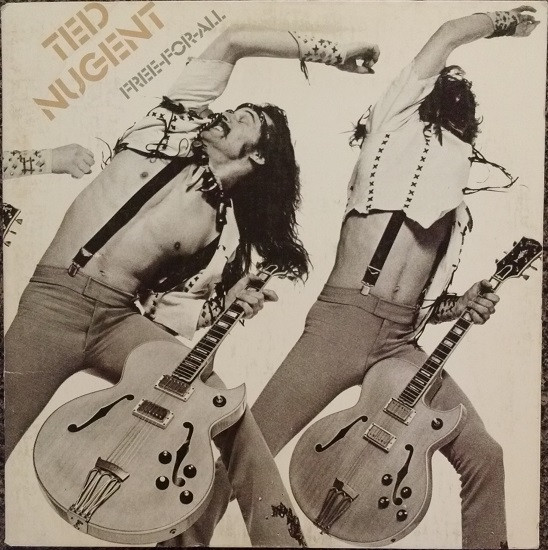 Ted Nugent – Free-For-All (1976, Alternate Gatefold, Santa Maria 