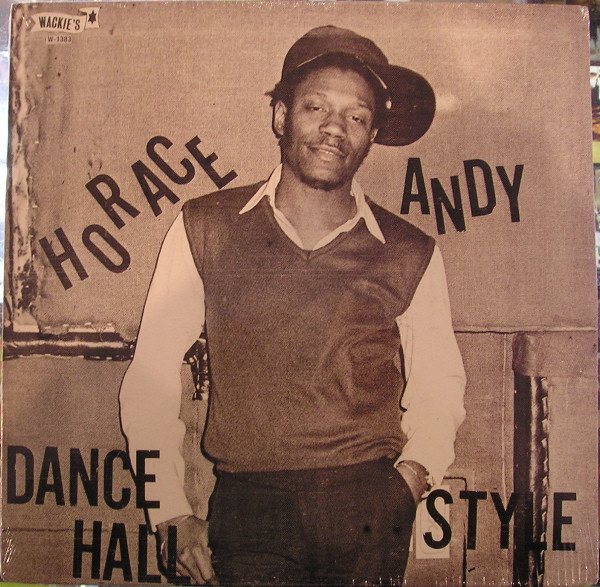 Horace Andy – Dance Hall Style (2004, Vinyl) - Discogs