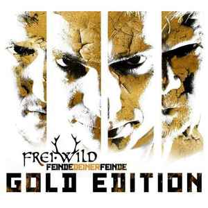 Frei.Wild - Feinde Deiner Feinde (Gold Edition) 2CD-2DVD