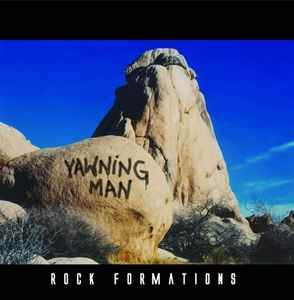 Rock Formations - Yawning Man