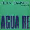 Agua Re - Holy Dance