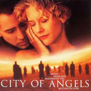 City Of Angels (Music From And Inspired By The Motion Picture) - Various