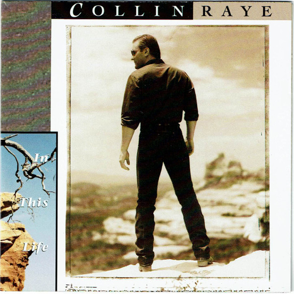 Collin Raye In This Life Releases Discogs